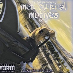 MERCURIAL MOTIVES