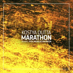 Kostya Outta - Marathon (Original Mix)