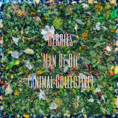 Man Of Oil (Animal Collective)