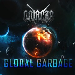 Oolacile - Global Garbage Mix [FREE DL]