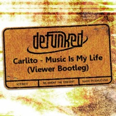 Carlito - Music Is My Life (Viewer Bootleg) (FREE DOWNLOAD)