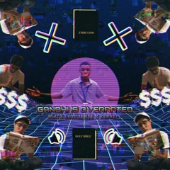 "Gandhi Is Overrated" (Freestyle) By Black Excellence x SENXEI