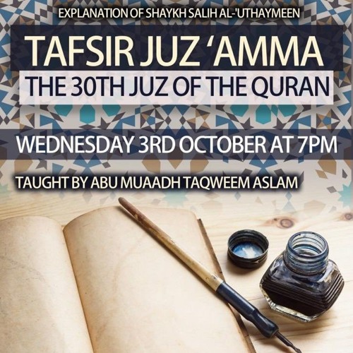 Tafsir Juz Amma | Surat An Nās | Sheikh Uthaymeen Explanation Abu Muadh Taqweem (10/10/18)