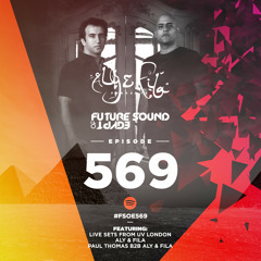 Future Sound of Egypt 569 with Aly & Fila (UV London Special)