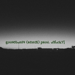 Goosebumps Theme(remix)