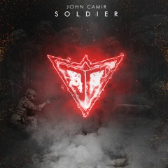 John Camir - SOLDIER (OUT NOW)