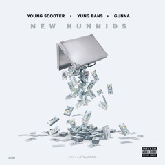 NEW HUNNIDS feat. Yung Bans & Gunna