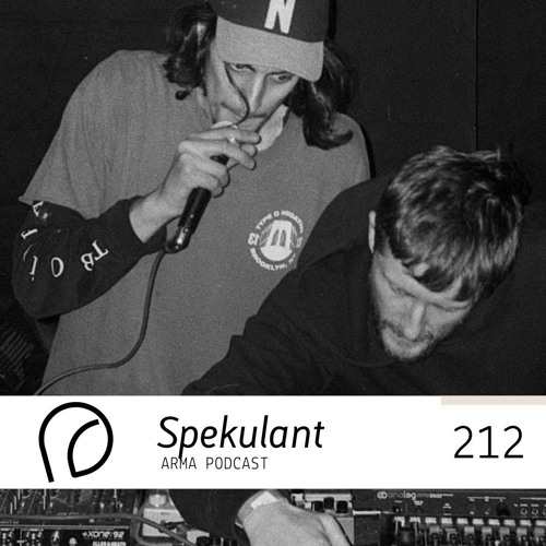 ARMA PODCAST 212: Spekulant @ Arma Comes Closer