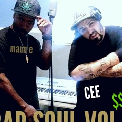 Mann-E & Cee$)TELL ME I'M THE ONE/New/Rap Soul Vol. 1 Coming Soon)