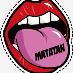 MATATAN (original mix)