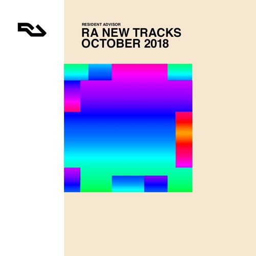 RA New Tracks: October 2018