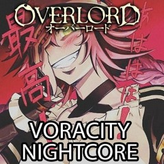 Overlord S3 Op: Voracity By MYTH＆ROID Nightcore