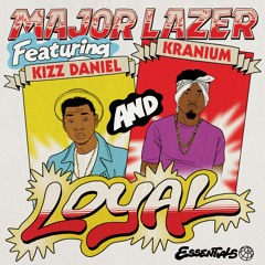 Major Lazer - Loyal (feat. Kizz Daniel & Kranium)