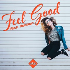 Rich Robbyn - Feel Good (Original Mix)