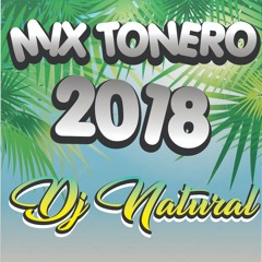 Mix Tonero [ Dj Natural ] 2018¡¡