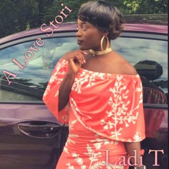 LadiT- Tell Me What Love Is