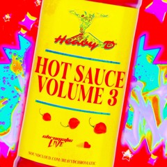 HEAVY D CHROMATIC - HOT SAUCE 3