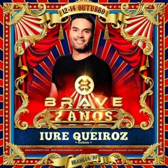 Dj Iure Queiroz - Brave Circus Podcast (Free Download)