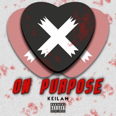 On Purpose (Prod. by Slime)