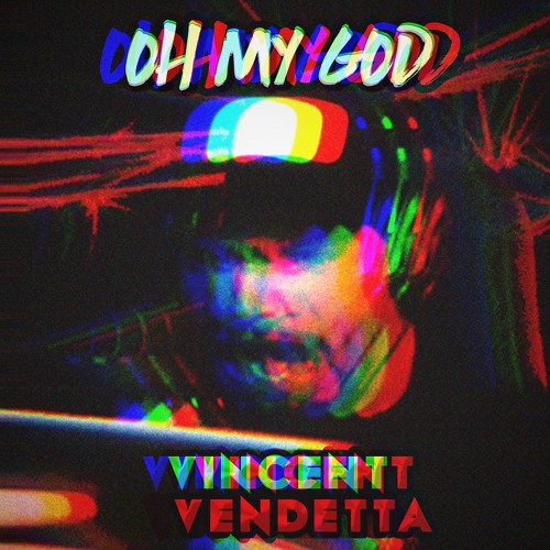 Oh My God (feat. CDNThe3rd)