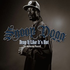 Snoop Dogg Drop It Like It's Hot Feat.Pharrell Williams