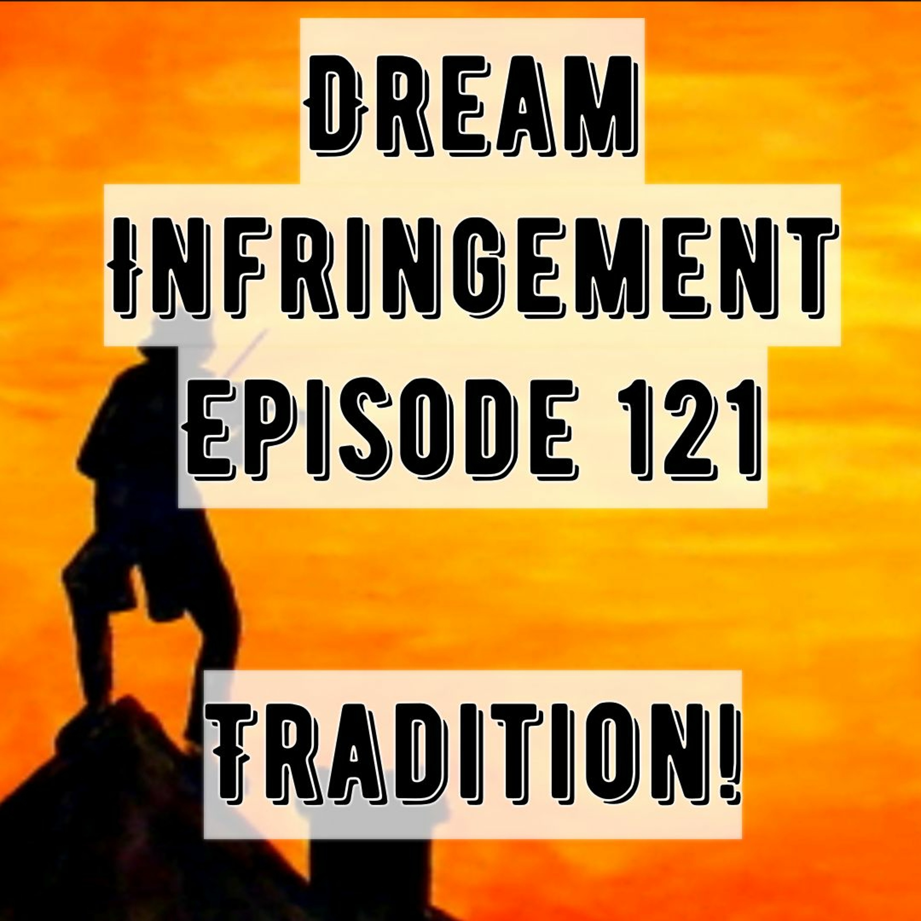 Dream Infringement 121 episode artwork