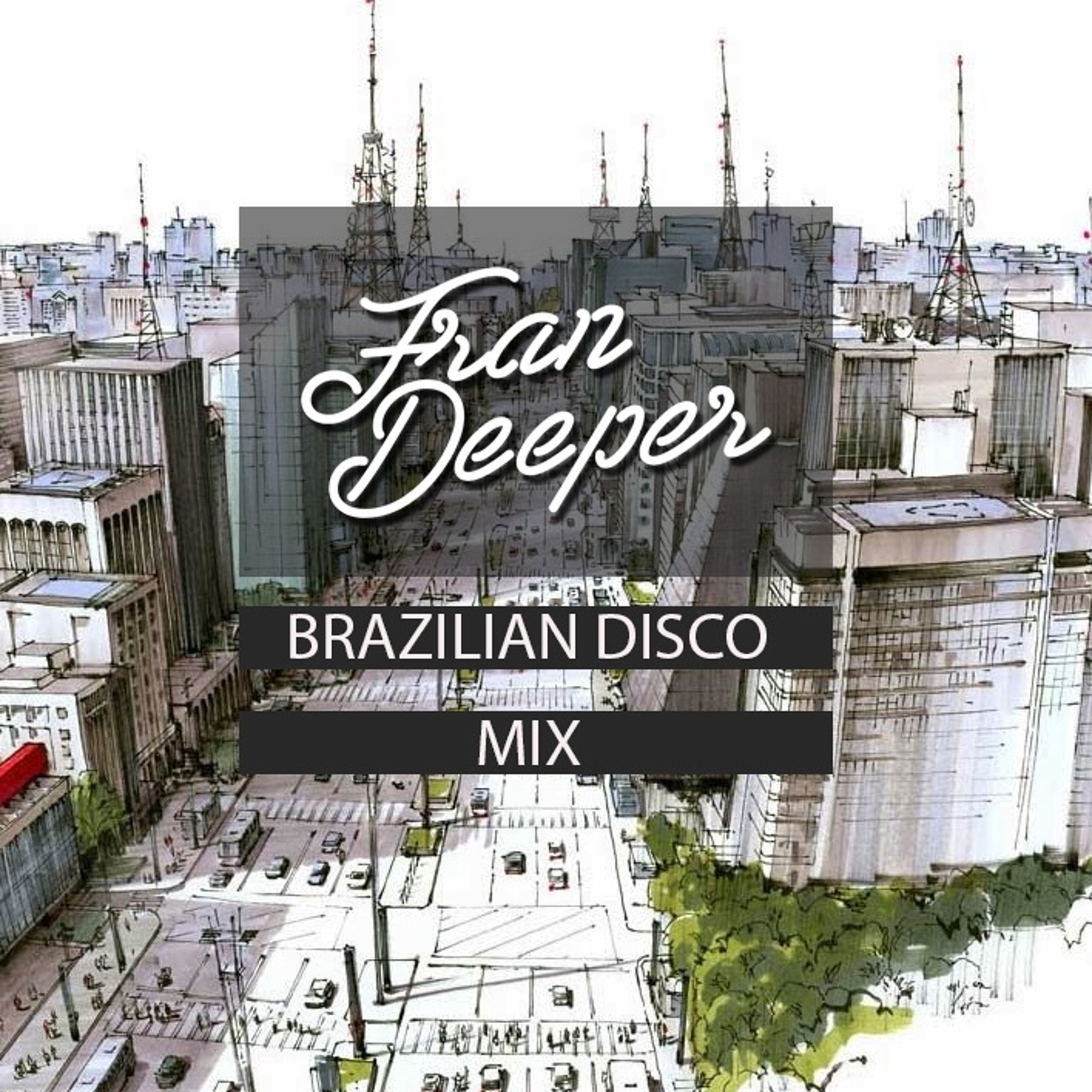 Fran Deeper - BRAZILIAN DISCO VOL. 03 - Spa In Disco October Mix episode artwork