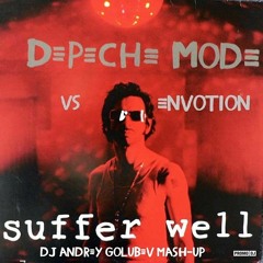 Depeche Mode Vs Envotion -Suffer Well (DJ Andrey Golubev Bootmash) (promodj.com)
