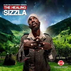 BLAZIN FIYAH Presents THE HEALING FT. SIZZLA