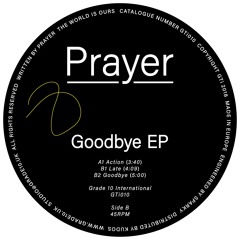 Prayer - Goodbye (GTi010)