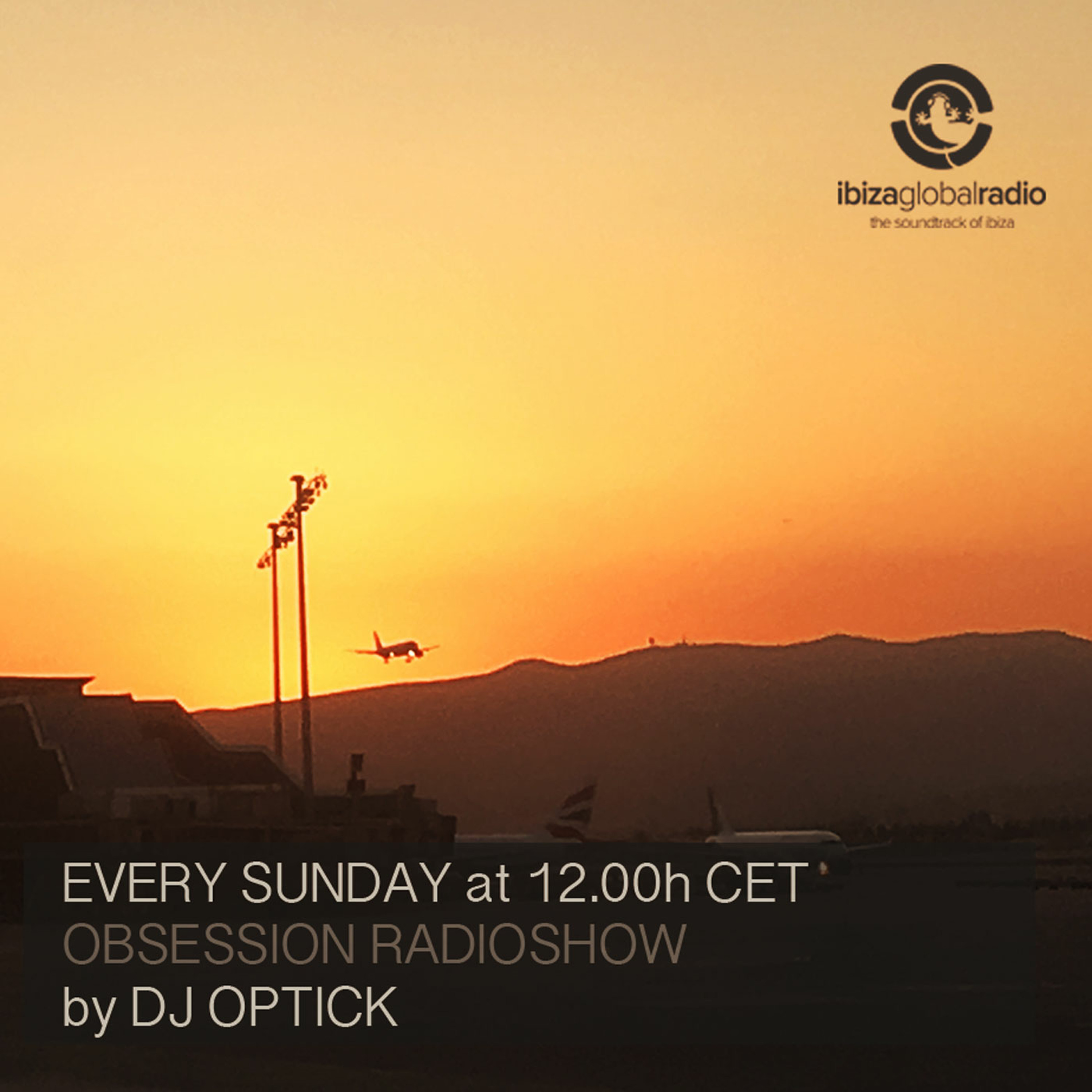 Dj Optick - Obsession - Ibiza Global Radio