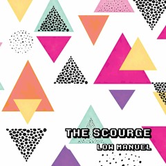 Low Manuel - The Scourge - Nhar Remix - Nothing Is Real - Extract