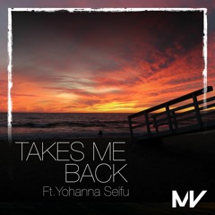 Markvard Ft Yohanna Seifu - Takes Me Back(Out on Spotify)