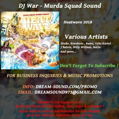 DJ War  - Heatwave 2018 (Rap, Hip-Hop & Dancehall Mixtape)