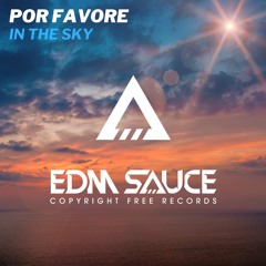 In The Sky [EDM Sauce Copyright Free Records]