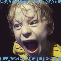 Lazer Quest - Salt the Snail