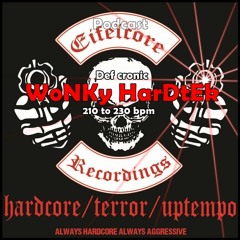 Def cronic HORS SERIE Wonky Hardtek Uptempo @ Eifelcore Podcast 2018