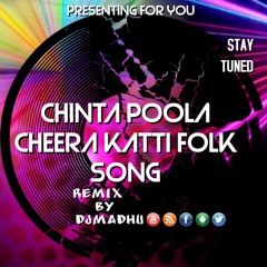 Chinta Poola Cheera Katti Folk Mix By DjMadhu