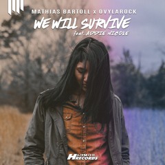 Mathias Bartoll & Ovylarock - We Will Survive (feat. Addie Nicole)