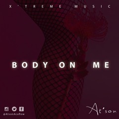 Body On Me