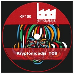 KF100_Kryptonicadjs_TCB_(Original Mix)out On beatport 19_10_18