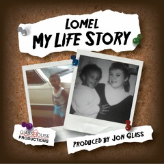 Lomel "My Life Story" (Official Audio)