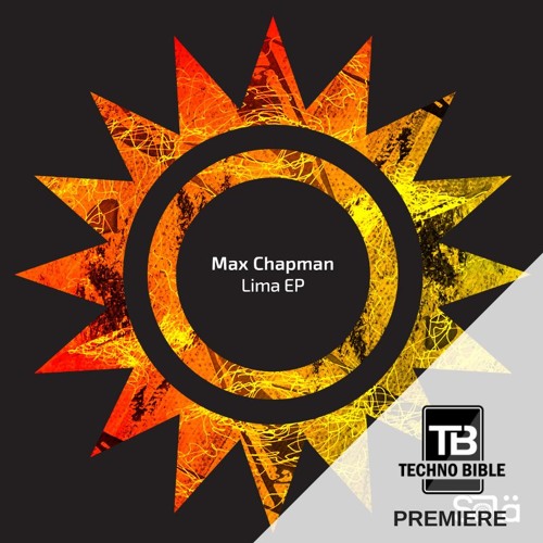 TB Premiere: Max Chapman - Lima [Sola]