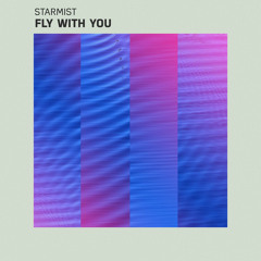 Starmist - Fly With You