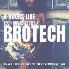 Brotech - 4 Hours Live Set From Drifters Club Freiburg Germany 06.10.18 (FREE DOWNLOAD)