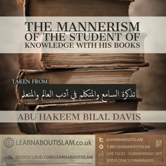 The Mannerisms Of The Student Of Knowledge With His Books - Abu Hakeem | Manchester