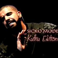 Sicko Mode (Kuthu Edition)
