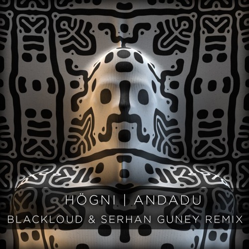 FREE DOWNLOAD: Högni - Andaðu (Blackloud & Serhan Guney Remix)