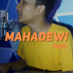 Mahadewi - Padi cover by heruwaldi
