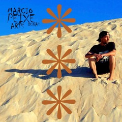 Marcio Peixe Feat. Rastalex - Dunas